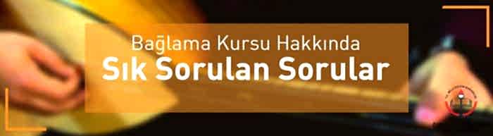 bağlama kursu hakkında sık sorulan sorular