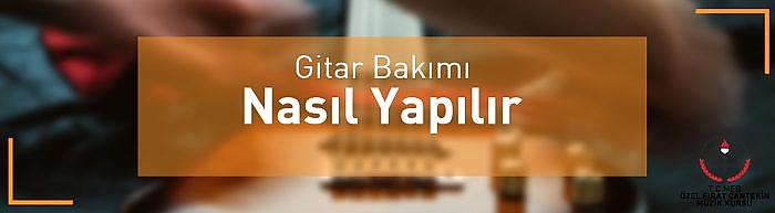 gitar bakımı nasıl yapılır