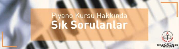 piyano kursu hakkında sık sorulan sorular