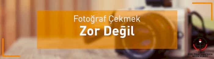 fotoğraf çekmek zor mu